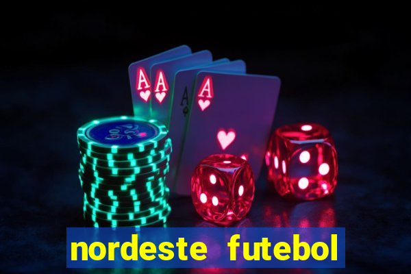 nordeste futebol net vip